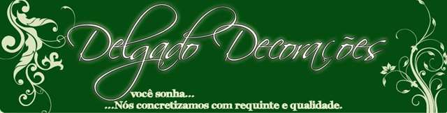 "Delgado Decorações"